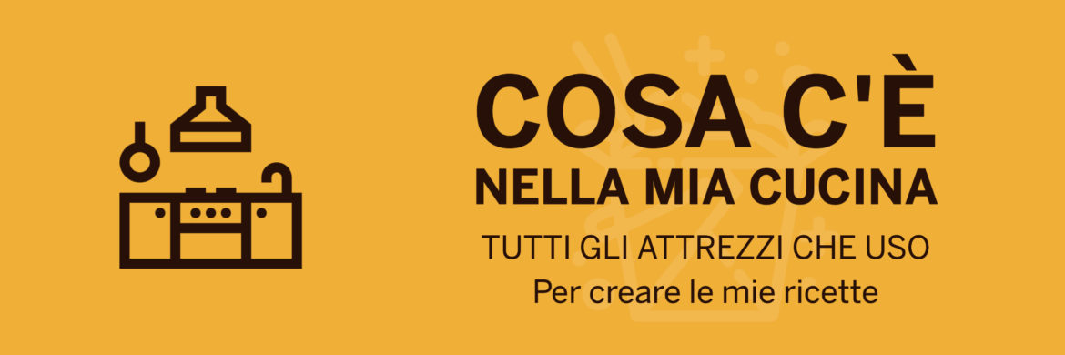 I migliori utensili da cucina che uso per le mie ricette fit